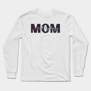 I Will Always Love You, Mom Long Sleeve T-Shirt